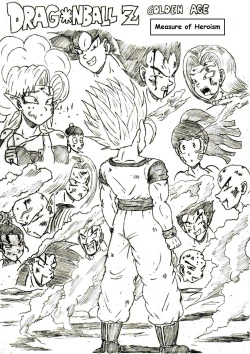 Dragonball Z Golden Age - Chapter 6 - Measure of Heroism