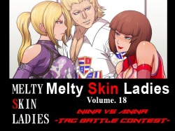 Melty Skin Ladies Vol. 18 Nina VS Anna -Tag Battle Contest-