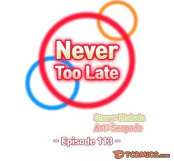 Never Too Late / My Mom Is a Female College Student 113 - 120