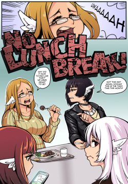 No Lunch Break!